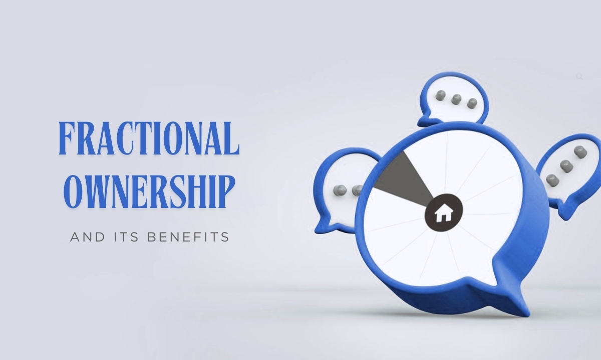 Fractional ownership and its benefits