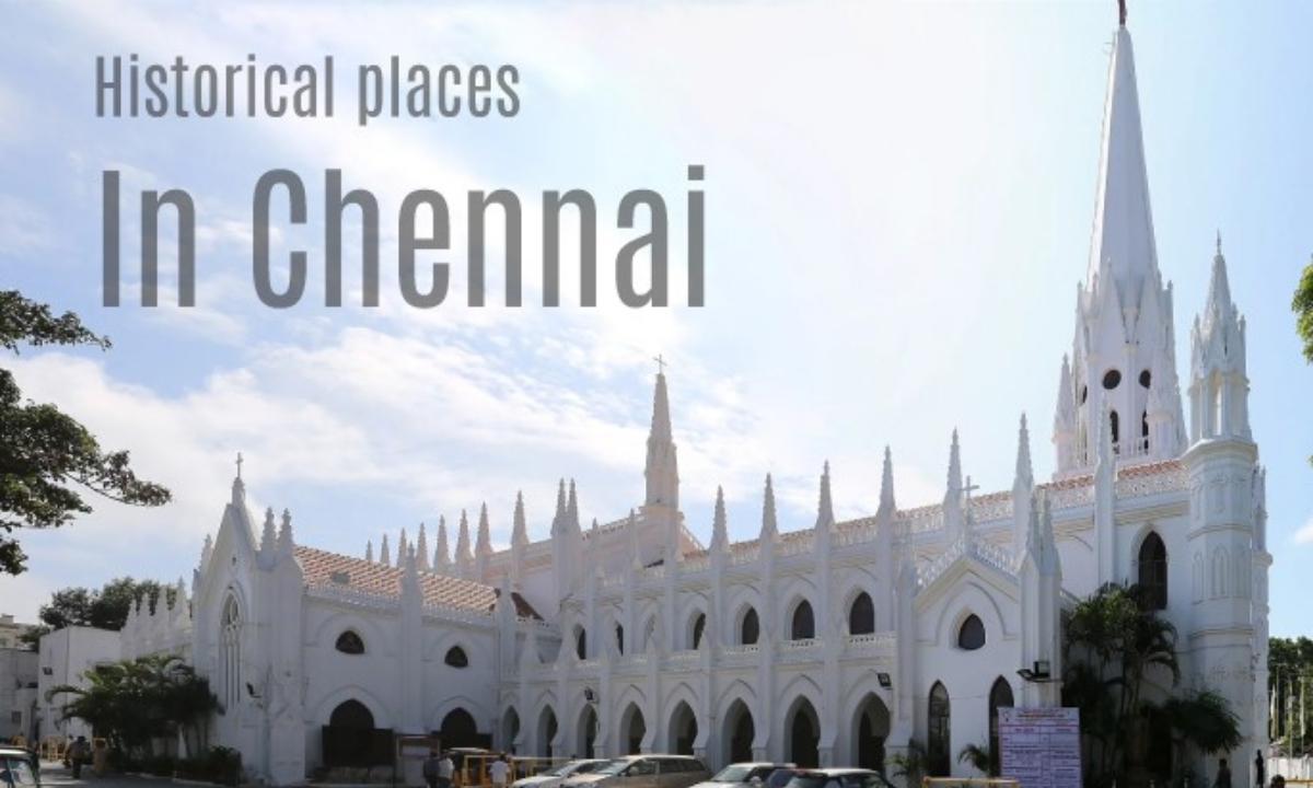 Historical places in chennai